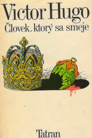 Človek, ktorý sa smeje - Hugo Victor