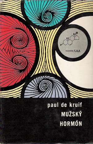 Mužský hormón - Kruif Paul