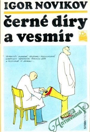 Černé díry a vesmír - Novikov Igor