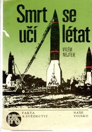 Smrt se učí létat - Nejtek VIlém