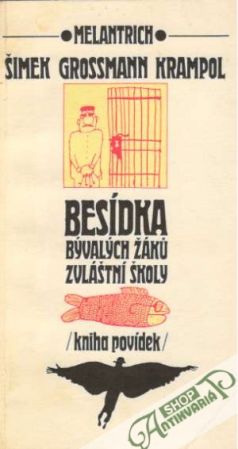 Besídka bývalých žákú zvláštní školy - Šimek, Grossmann, Krampol