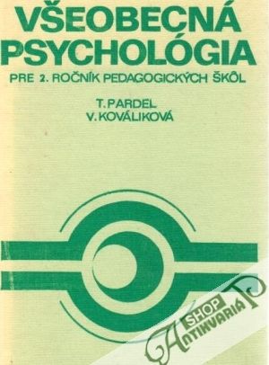 Všeobecná psychológia - Pardel T., Kováliková V.
