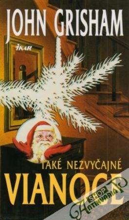 Také nezvyčajné Vianoce - Grisham John