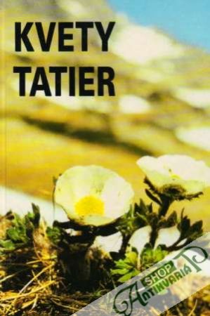 Kvety Tatier - Mihál I., Šoltés R.