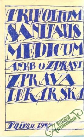 Trifolium sanitatis medicum - Majtánová Marie, CIpár Miroslav