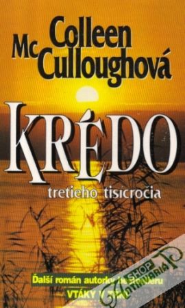 Krédo tretieho tisícročia - McCulloughová Colleen