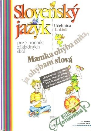 Slovenský jazyk pre 5. ročník ZŠ /prvý diel/ - Tibenská Eva a kol.