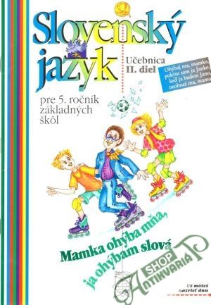 Slovenský jazyk pre 5. ročník ZŠ - Tibenská Eva a kol.