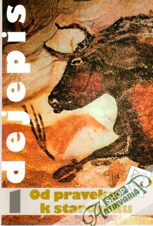 Dejepis I. (Od praveku k staroveku) - Kováč Dušan, Dvořák Dušan