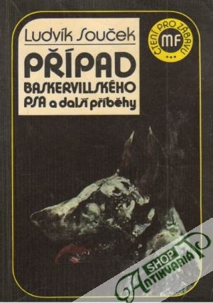 Případ Baskervillského psa a další příběhy - Souček Ludvík
