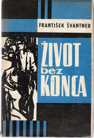Život bez konca - Švantner František