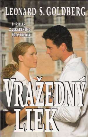 Vražedný liek - Goldberg Leonard S.