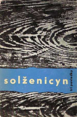 Tri poviedky - Solženicyn Alexander