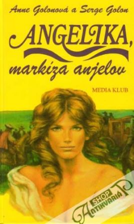 Angelika, markíza anjelov - Golon Anne  a Serge