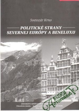 Politické strany severnej Európy a Beneluxu - Krno Svetozár