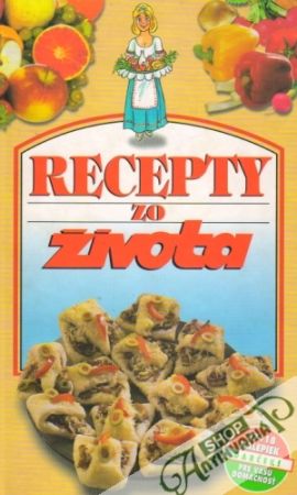 Recepty zo života 1. - Kolektív autorov