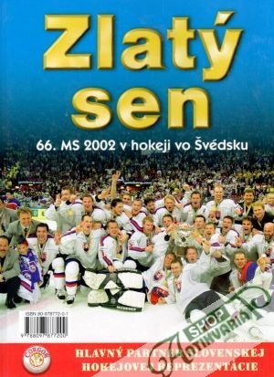 Zlatý sen (66. majstovstvá sveta v hokeji vo Švédsku) - Niňaj Ivan