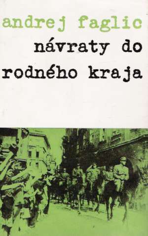 Návraty do rodného kraja - Faglio Andrej