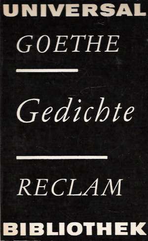 Gedichte - Goethe Johan Wolfgang