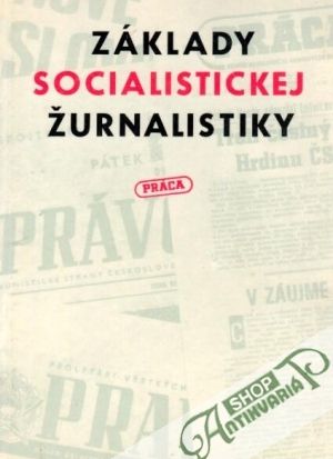 Základy socialistickej žurnalistiky - Majchrák Andrej