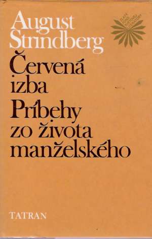 Červená izba, Príbehy zo života manželského - Strindberg August