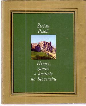 Hrady, zámky a kaštiele na Slovensku - Pisoň Štefan