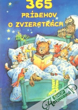 365 príbehov o zvieratkách na dobrú noc - kolektiv autorov