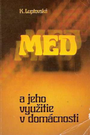 Med a jeho využitie v domácnosti - Luptovská Klotilda