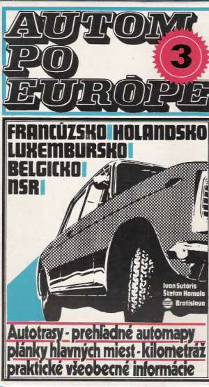 Autom po európe 3 - Sutóris/ Homoľa