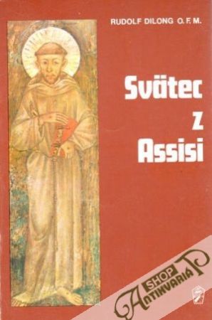 Svätec z Assisi - Dilong Rudolf