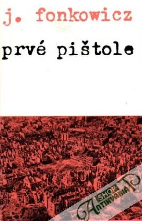 Prvé pištole - Fonkowicz J.