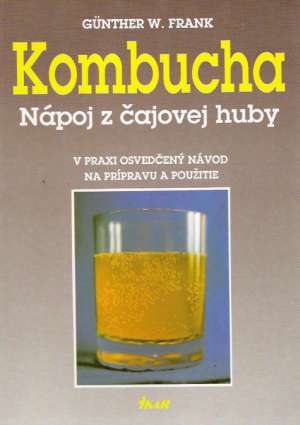 Kombucha, nápoj z čajovej huby - Frank Gunther W.