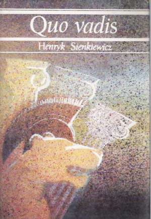 Quo Vadis - Sienkiewicz Henryk