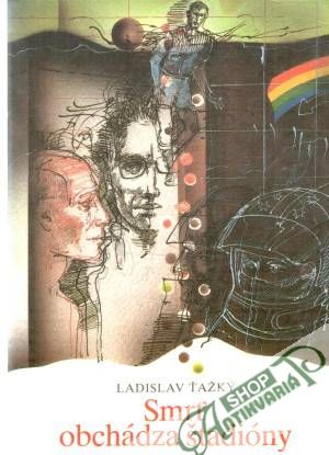 Smrť obchádza štadióny - Ťažký Ladislav
