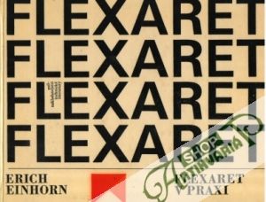 Flexaret v praxi - Einhorn Erich