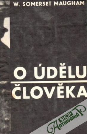 O údělu člověka - Maugham W. Somerset