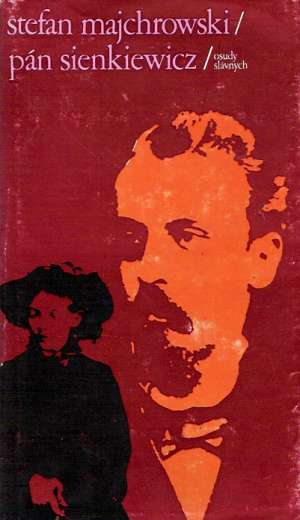 Pán Sienkiewicz - Majchrowski Stefan