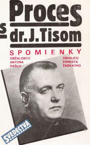 Proces s dr. J. Tisom - Rašla Anton, Žabkay Ernest
