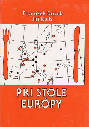 Pri stole Európy - Dašek František, Kuliš Jiří