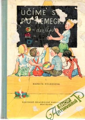 Učíme sa po nemecky 1. diel - Holdošová Margita