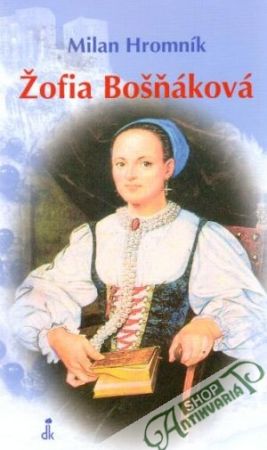 Žofia Bosniaková - Hromník Milan