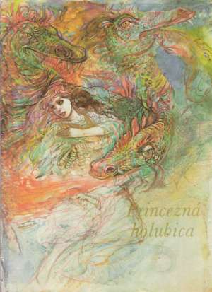 Princezná holubica - Kolektív autorov
