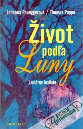 Život podľa Luny - Paunggerová J., Poppe T.