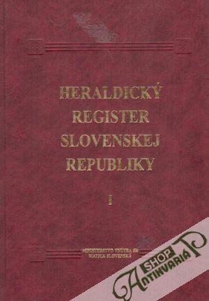 Heraldický register Slovenskej republiky I. - Kartous P., Vrteľ L.
