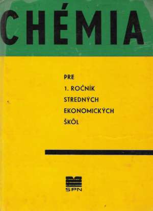 Chémia pre 1. ročník SEŠ - Kolektív autorov