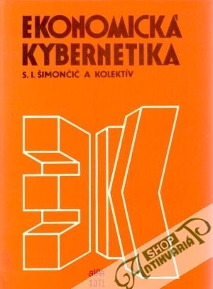Ekonomická kybernetika - Šimončič S.I. a kolektív