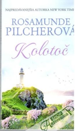 Kolotoč - Pilcherová Rosamunde