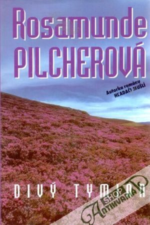 Divý tymian - Pilcherová Rosamunde