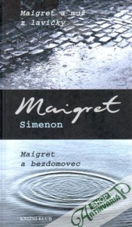 Maigret a muž z lavičky, Maigret a bezdomovec - Simenon Georges