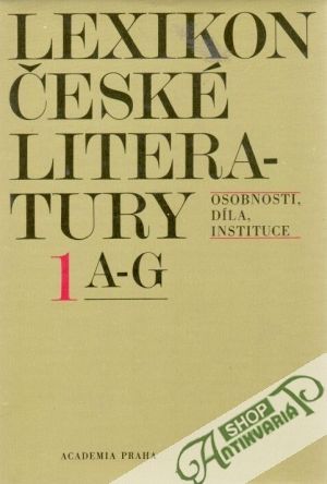 Lexikon české literatury 1. (A - G) - Forst Vladimír a kolektív